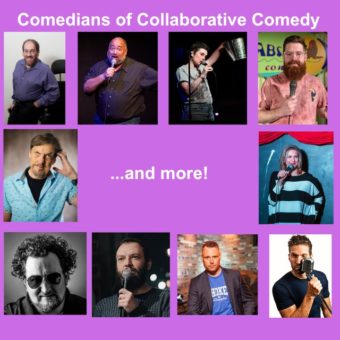 Purple background. White text reads "Comedians of Collaborative Comedy" on the top. Various photos of comedians surround the borders. In the centre, text reads "...and more!"